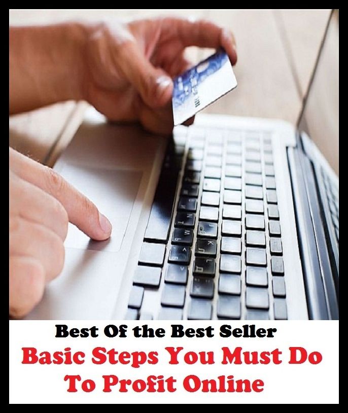 Best of the best sellers Basic Steps You Must Do To Profit Onl ( business, employment, field, trade, work, bag, biz, calling, career, craft, dodge, function, game, line, livelihood, occupation, vocation )