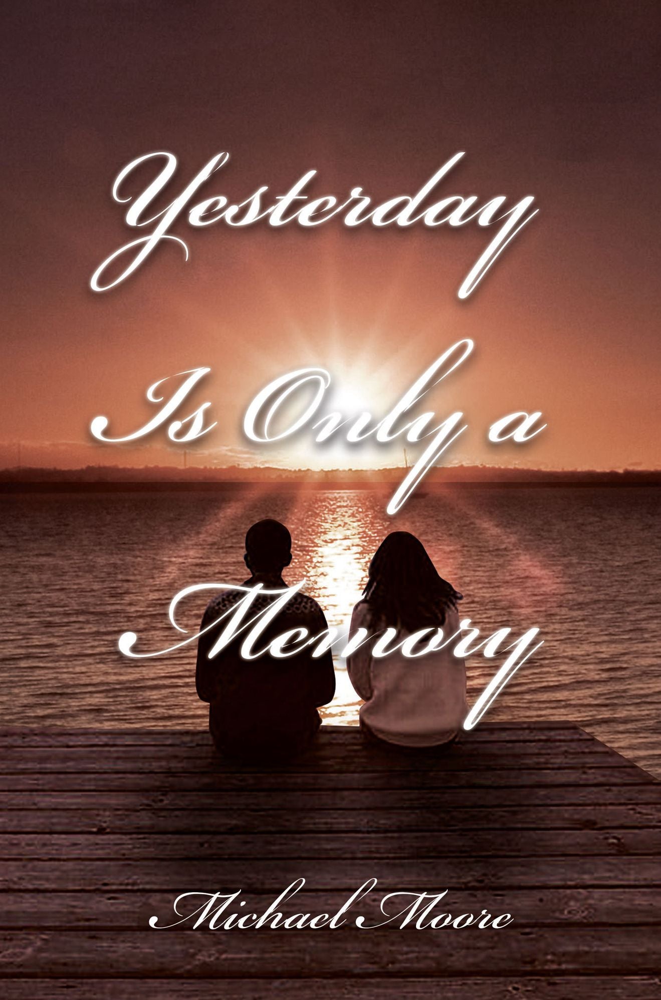 Yesterday Is Only a Memory