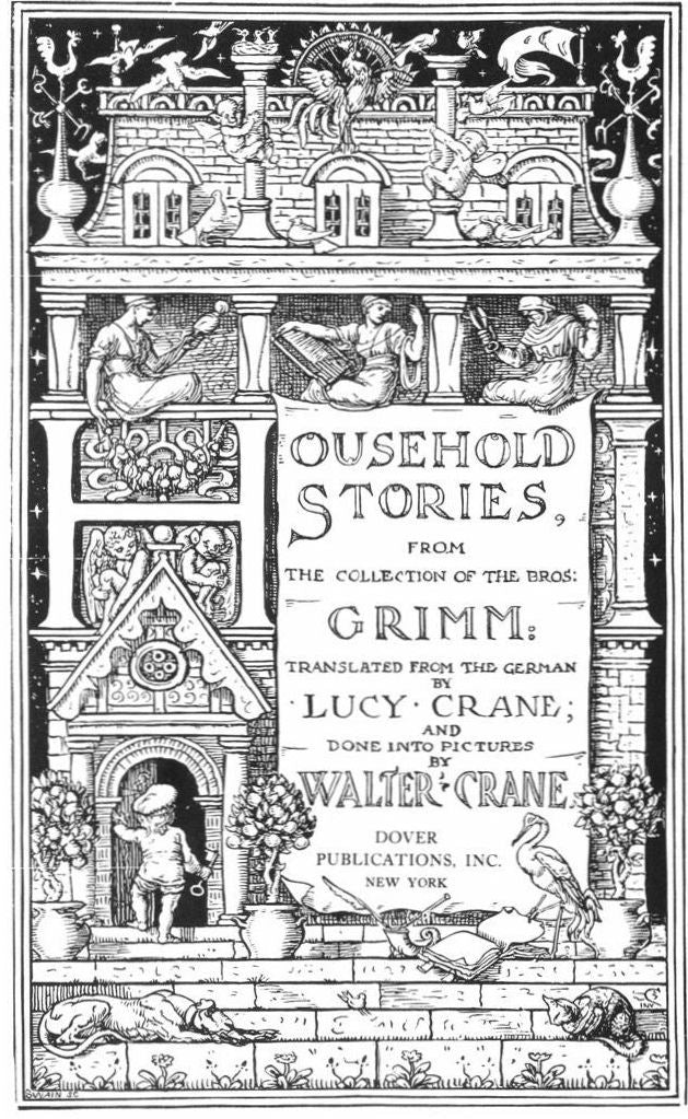 Household Stories by the Brothers Grimm by Jacob Grimm and Wilhelm Grimm