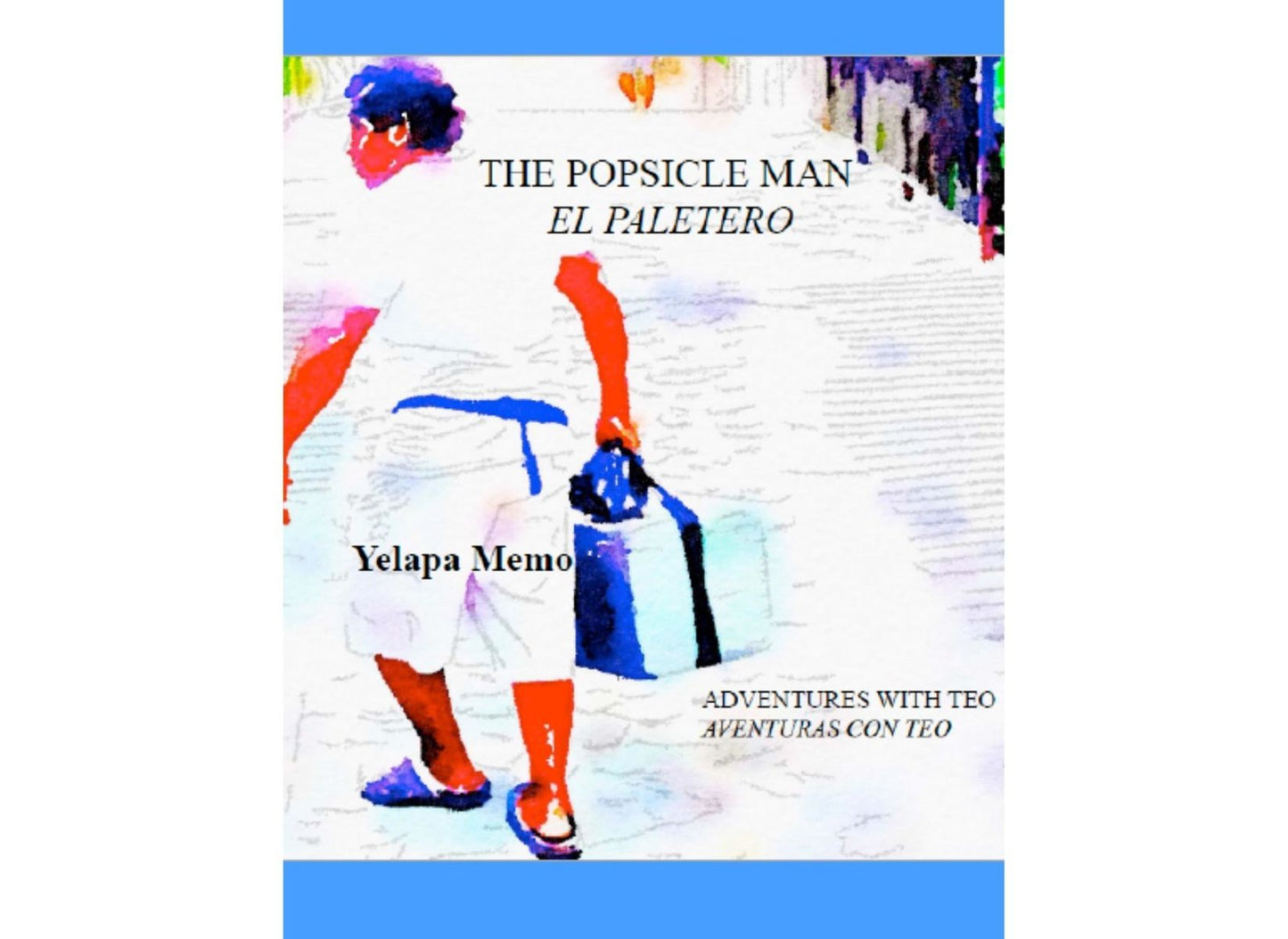 The Popsicle Man-El Paletero