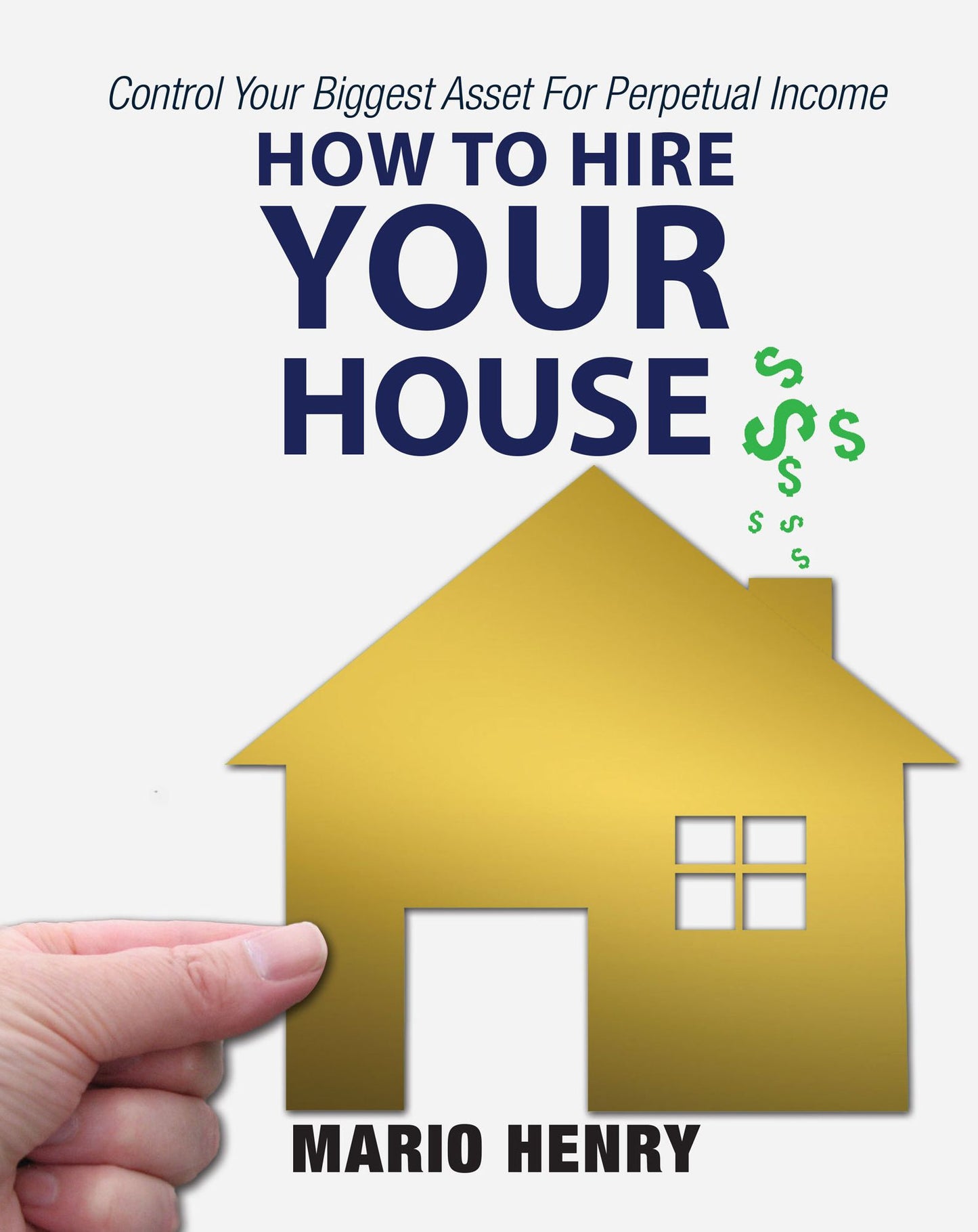 How to Hire Your House