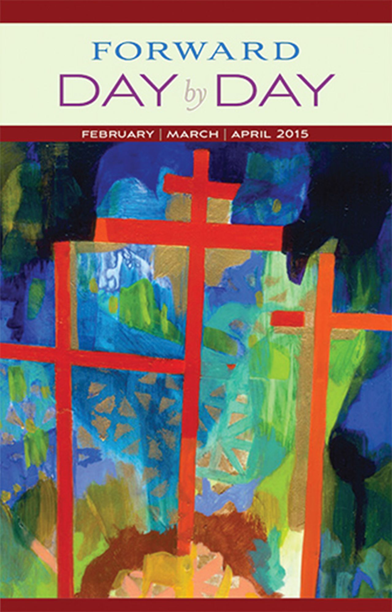 Forward Day by Day: February, March, April 2015