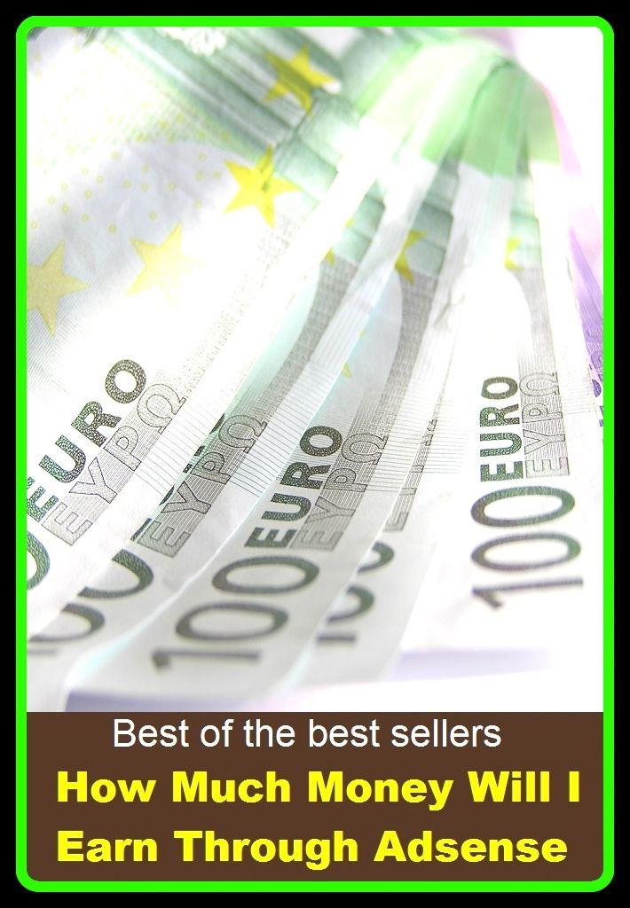 Best of the best seller How Much Money Will I Earn Through Ad sense (Internet, World Wide Web, communications, computer network, data bank, data network, electronic highway, email, global village, infobahn, virtual community)