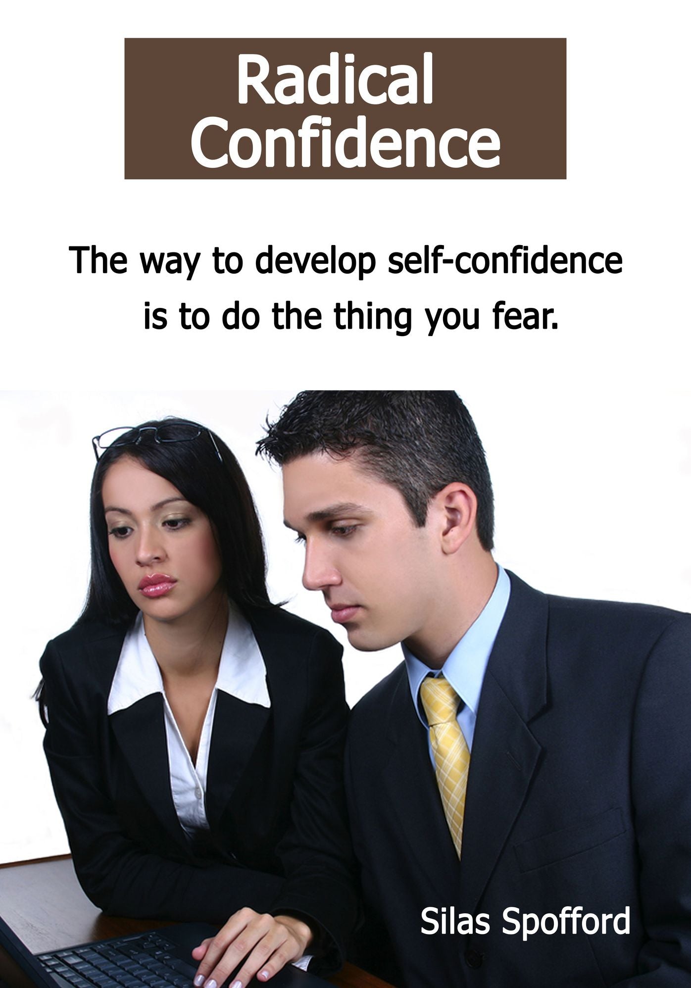 Radical confidence