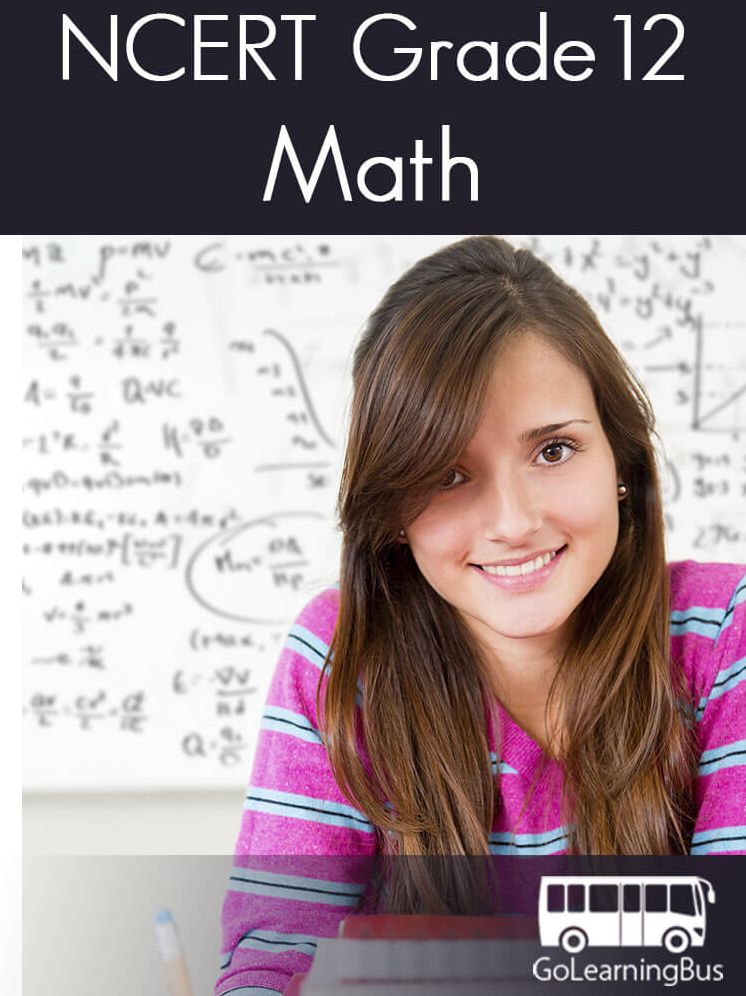 NCERT Grade 12 Math -By GoLearningBus