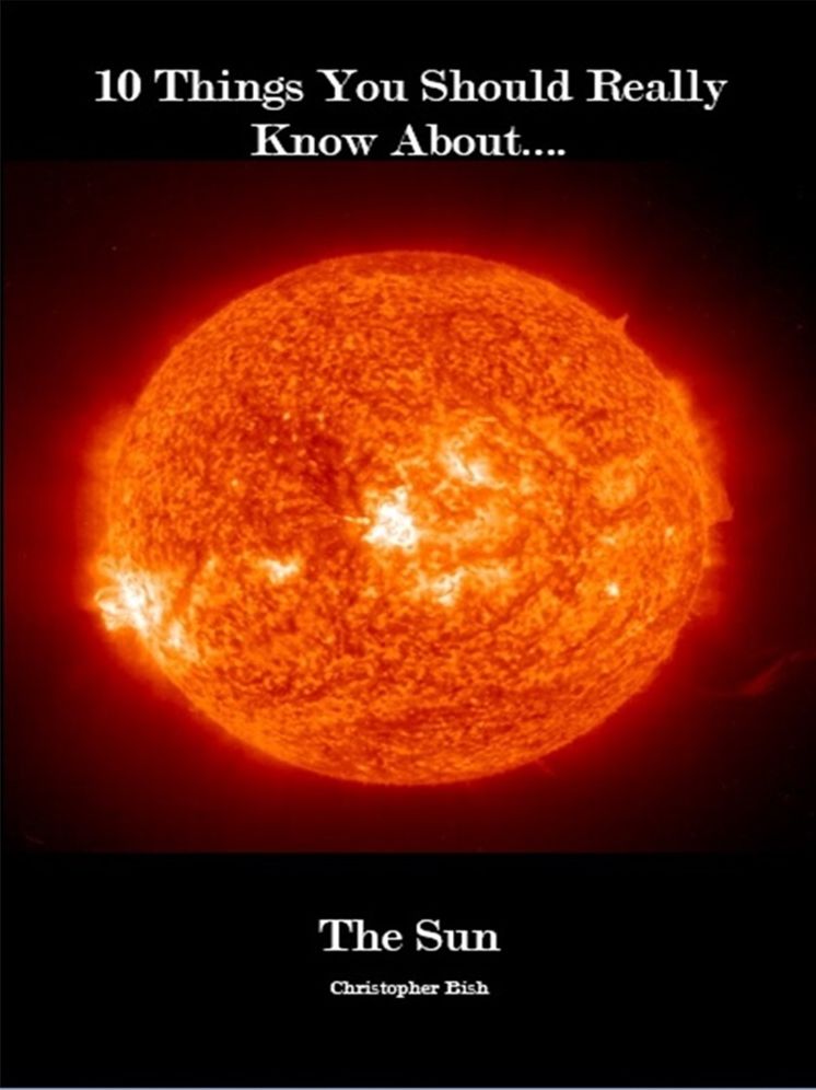 10 Things You Should Know About The Sun