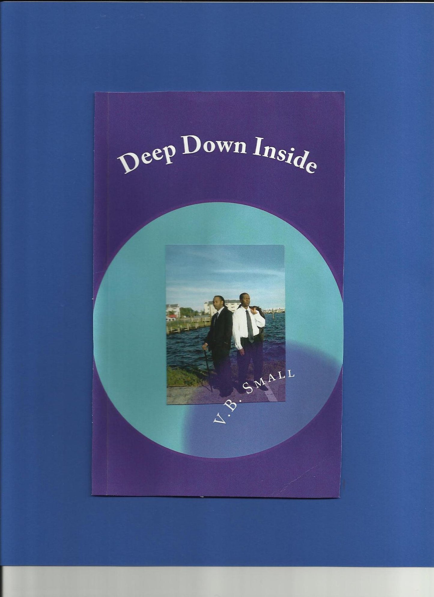 DEEP DOWN INSIDE