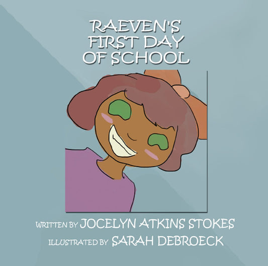 Raeven's First Day of School