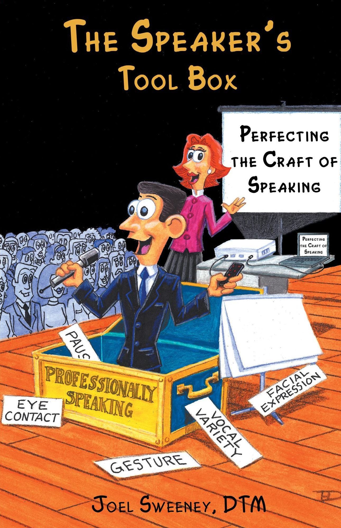 The Speaker's Tool Box - Perfecting the Craft of Speaking