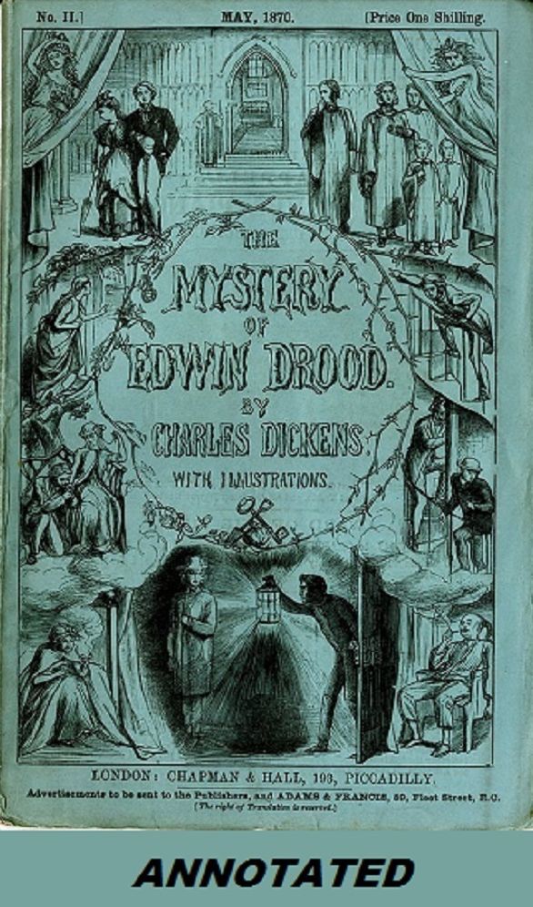 The Mystery of Edwin Drood (Illustrated and Annotated)
