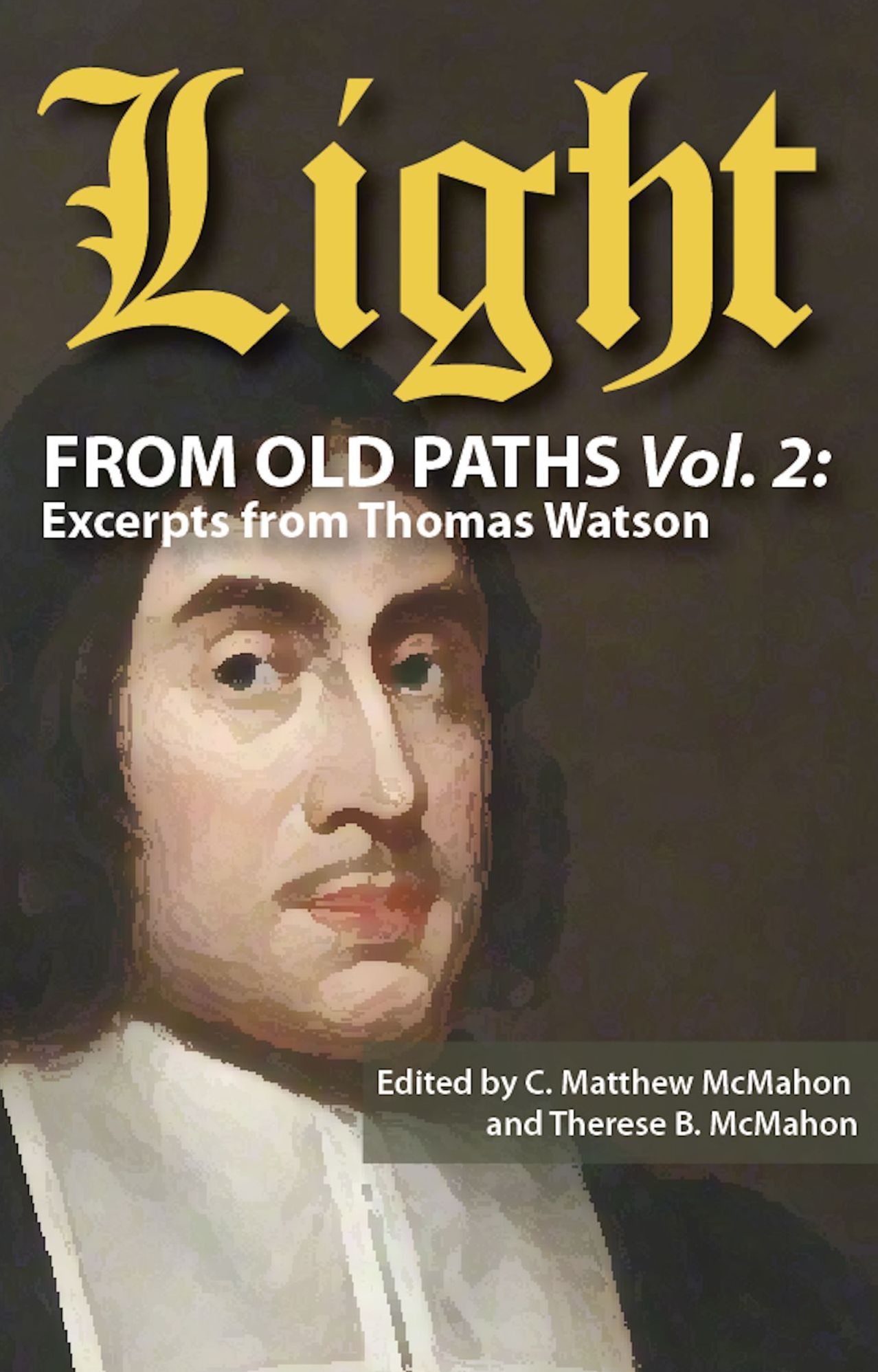 Light from Old Paths Vol. 2: Excerpts from Thomas Watson