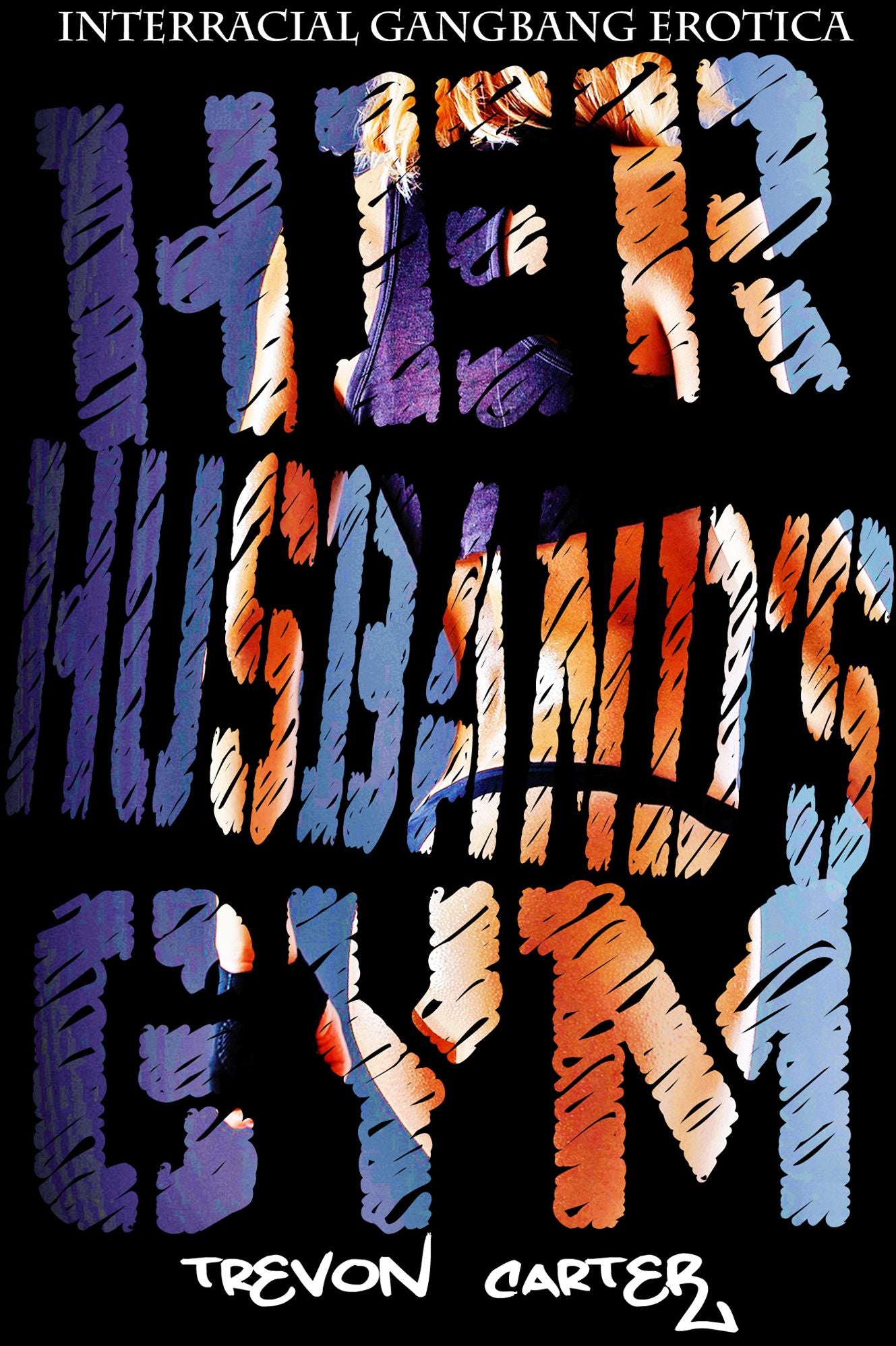 Her Husband's Gym (Interracial Gangbang Erotica)