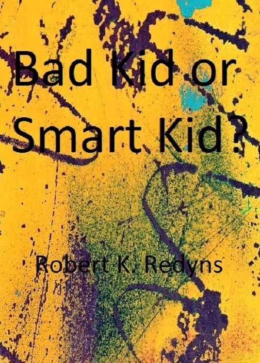 Bad Kid Or Smart Kid