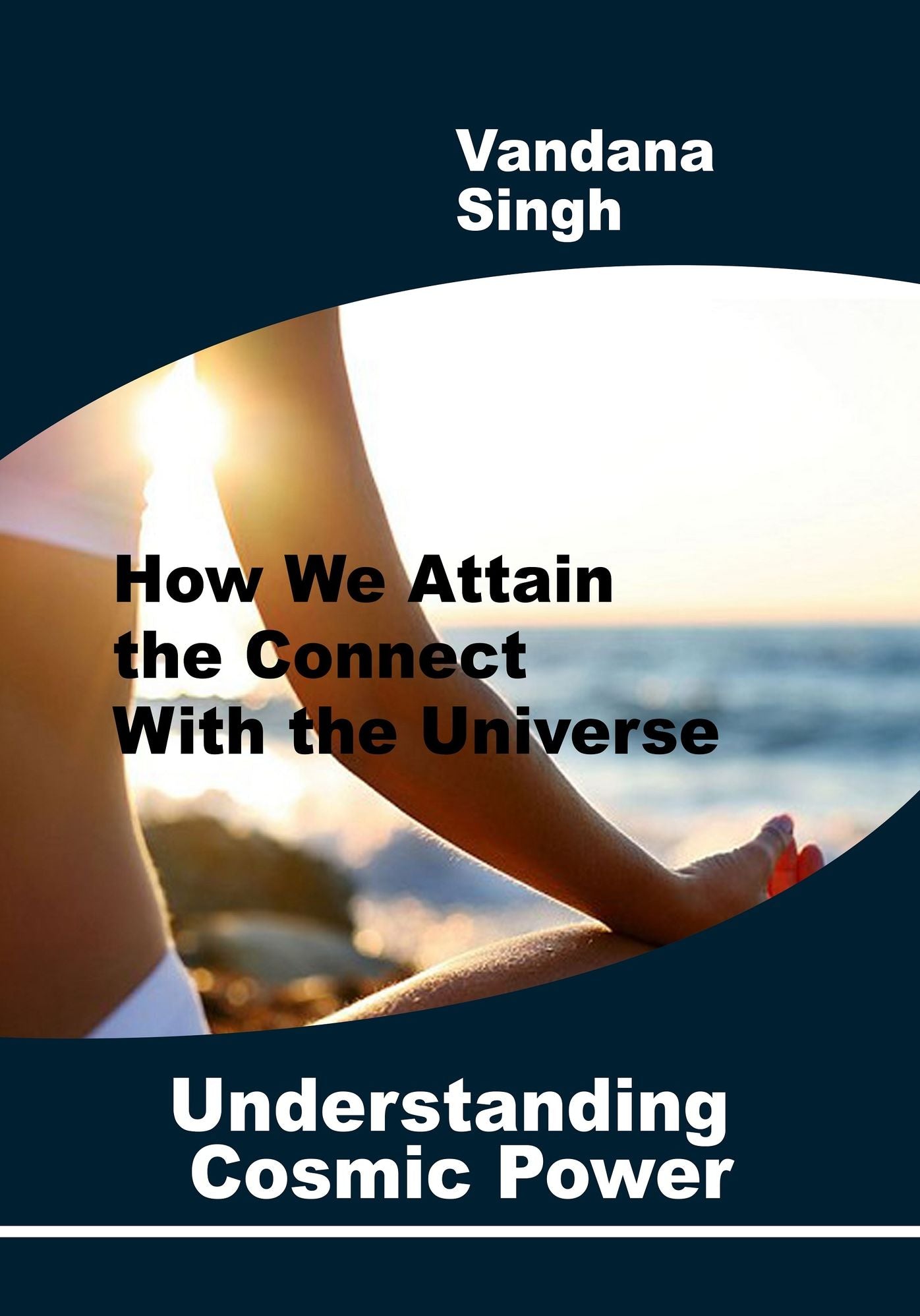How we Attain the Connect with the Universe