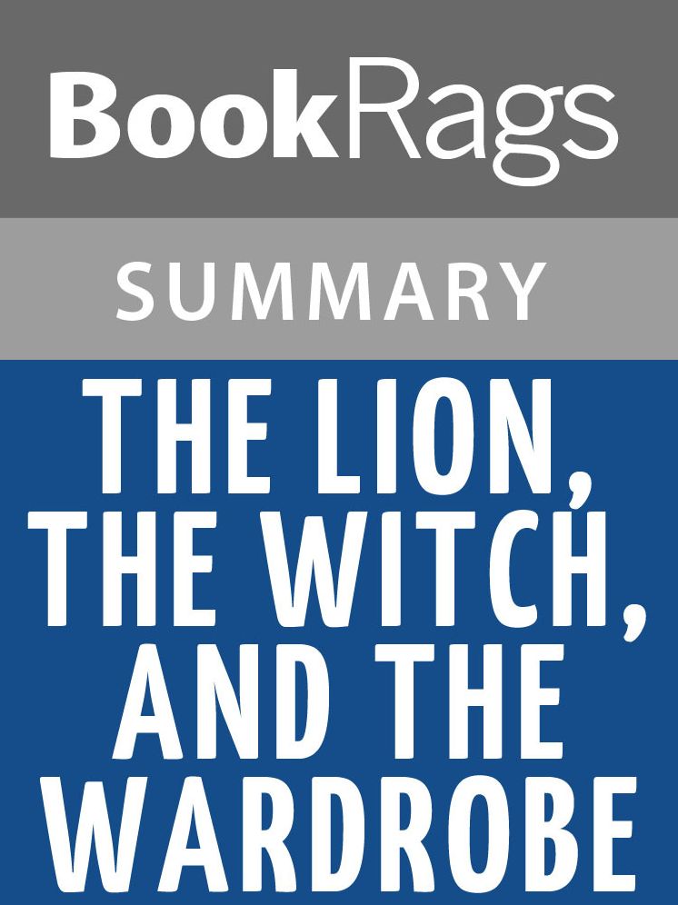 The Lion, the Witch and the Wardrobe by C. S. Lewis l Summary & Study Guide