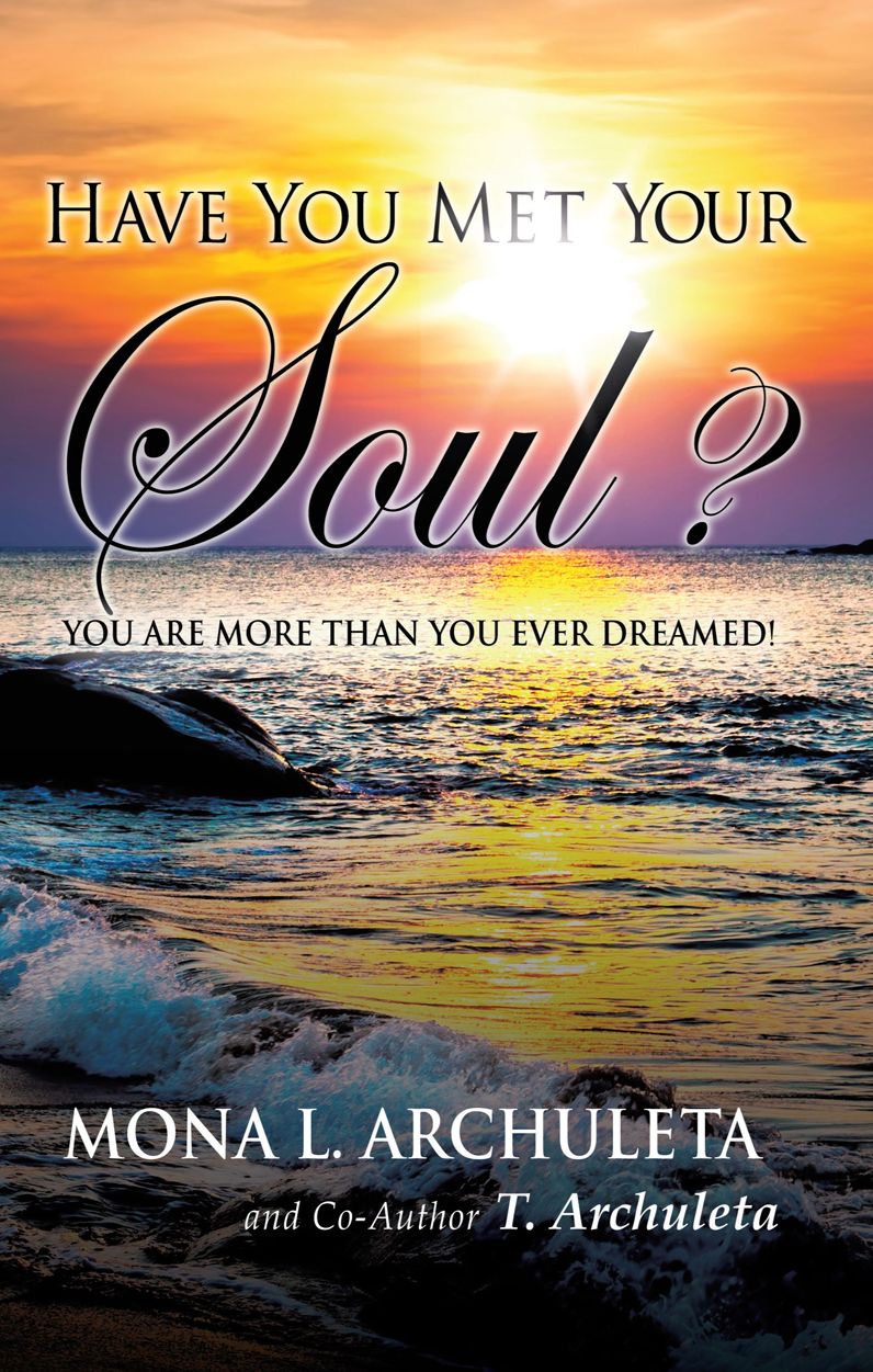 HAVE YOU MET YOUR SOUL?