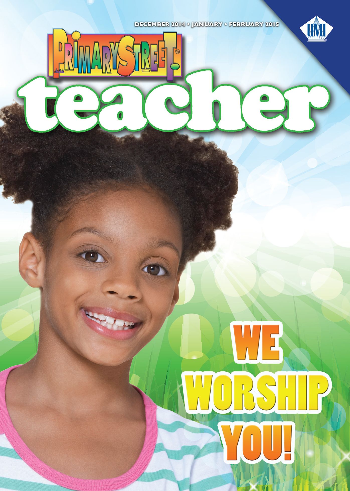 Primary Teacher: We Worship You!
