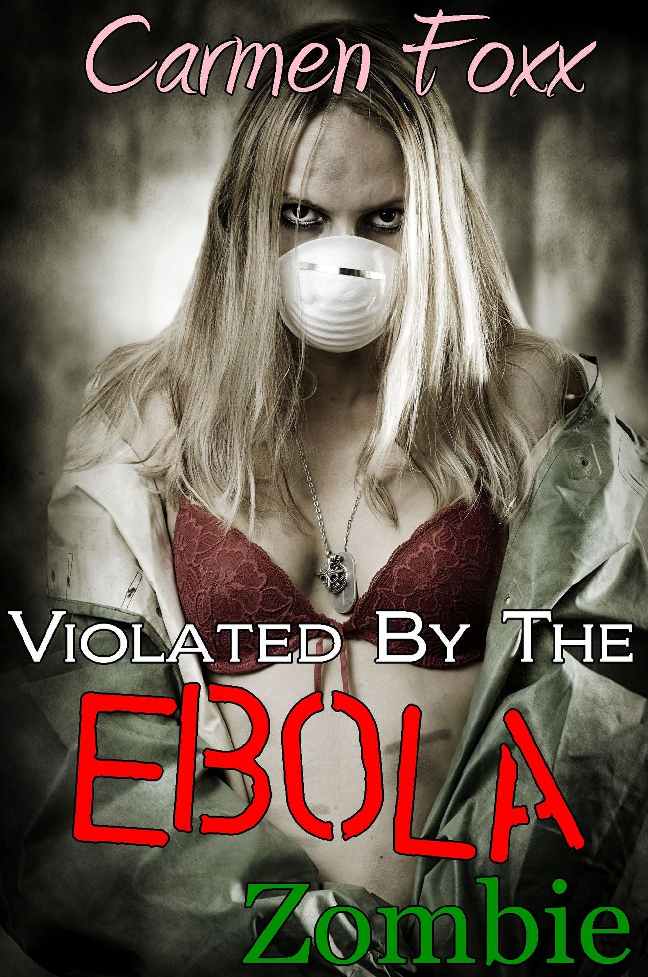 Violated by the Ebola Zombie