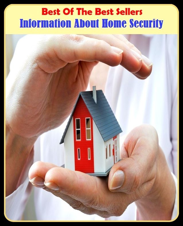 Best of The Best Sellers	Information About Home Security (bond, care, freedom, guarantee, insurance, preservation, surveillance, aegis, agreement, armament)