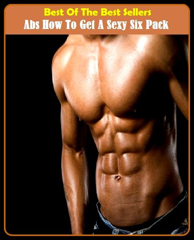 Best of the Best Sellers Abs How To Get A Sexy Six Pack ( a river, a road, a roll, a rolling stone gathers no moss, a scholar and a gentleman, a sharp, a shot in the arm, a shot in the dark, a show of hands, a single)
