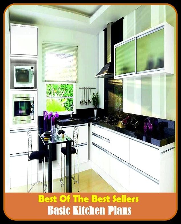 Best of The Best Sellers	Basic Kitchen Plans (arrangement,deal, idea, intention, method, policy, procedure, program, project, proposal)