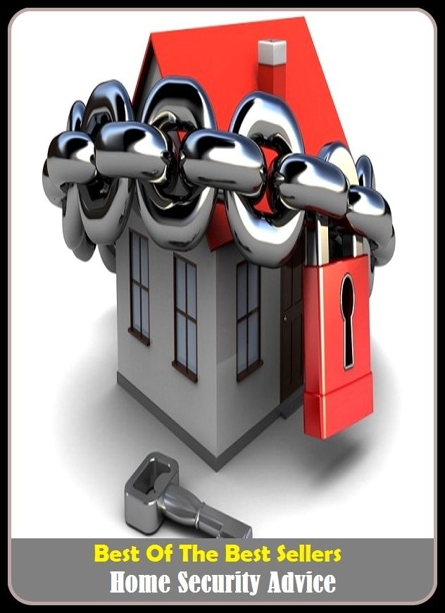 Best of The Best Sellers	Home Security Advice (- bond, care, freedom, guarantee, insurance, preservation, surveillance, aegis, agreement, armament)