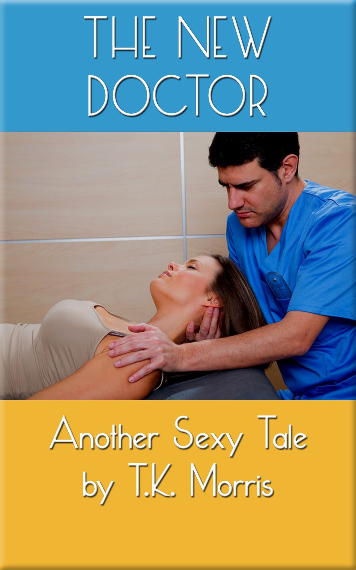 The New Doctor (Medical Erotica)