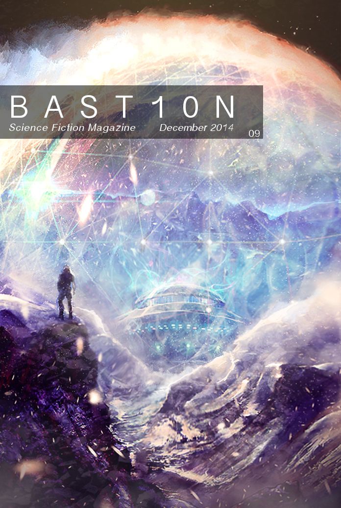 Bastion Science Fiction Magazine - Issue 9, December 2014