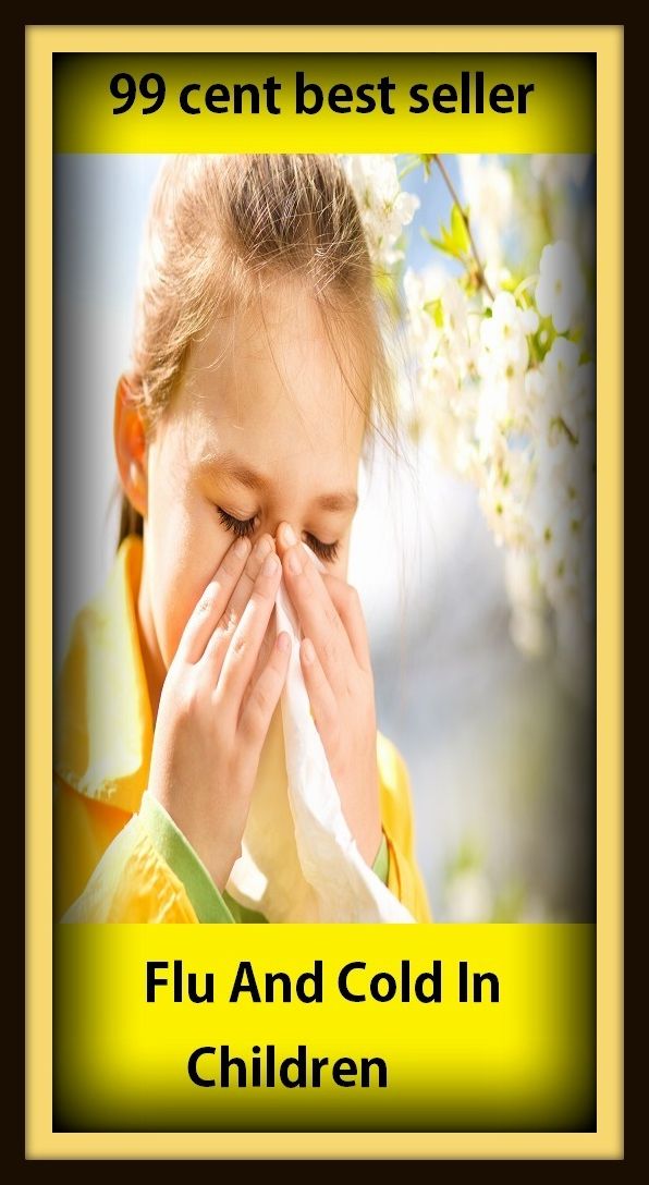 99 cent best seller Flu And Cold In Children (flood's triangle, Floridian, floods triangle, Florette, flu, flu friend, fluffiness, flute, fluvial, fluctuate)