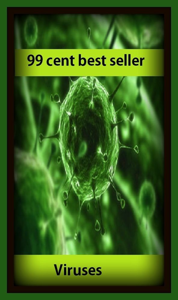 99 Cent Best Seller Viruses ( online marketing, computer, hardware, play station, CPU, blog, web, net, online game, broadband, wifi, internet, cheat code, game, e mail, download, up load, keyword, software, bug, antivirus, search engine, anti spam )