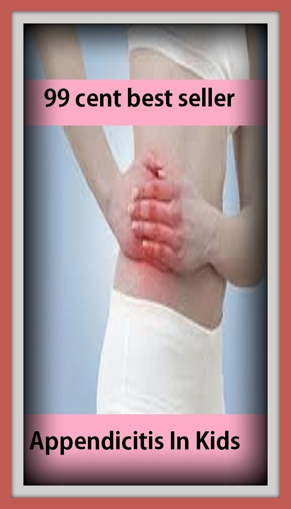 Kids book: 99 cent best seller Appendicitis In Kids ( appendices, appendices neoplasms, appendectomy, appendices, appendicitis, appendices, perpendicular, perpendicular, perpendicular artery, perpendicular skeleton)