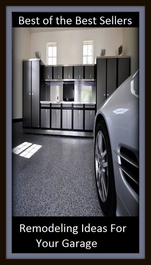 Best of The Best Sellers	Remodeling Ideas For Your Garage