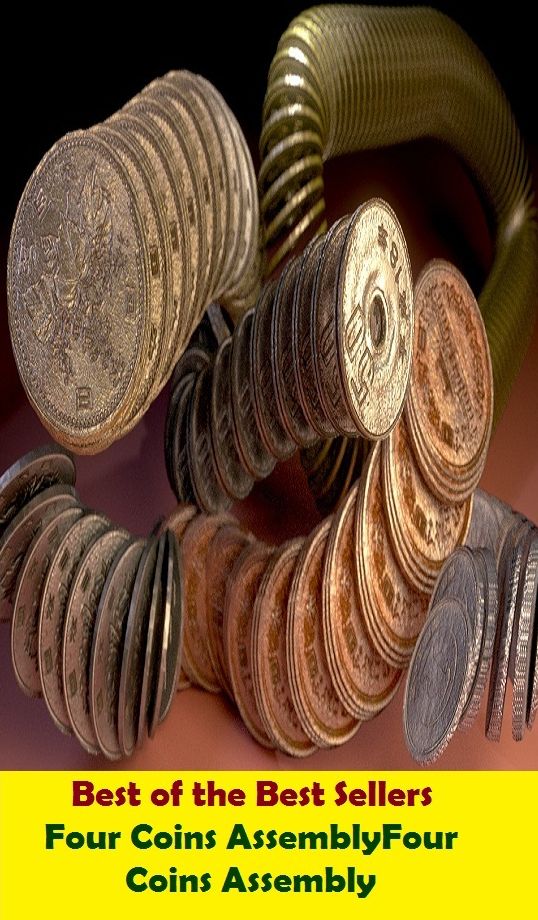 Best of the Best Sellers Four Coins AssemblyFour Coins Assembly ( penny, nickel, dime, quarter, piece; coinage, coins, specie, change, loose change, small change, silver, gold )