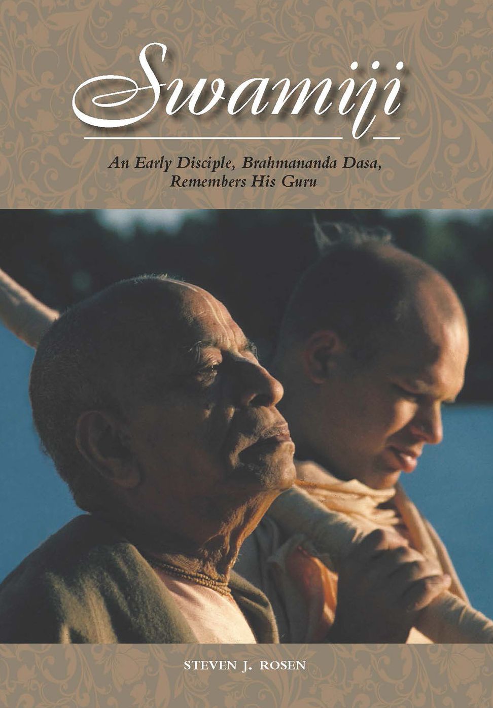 Swamiji: An Early Disciple, Brahmananda Dasa, Remembers His Guru