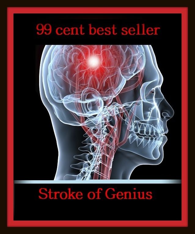 99 Cent Best Seller Adventure, Horror, Mystery Classics Best Seller's for 99 Cents Stroke of Genius ( adventure, fantasy, romantic, action, fiction, humorous, historical, detective, thriller, journey, battle, war, science fiction, amazing )