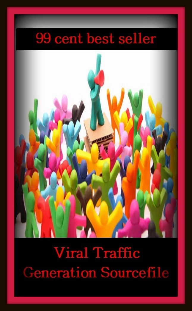 Computer: 99 Cent Best Seller Viral Traffic Generation Sourcefile ( online marketing, workstation, pc, laptop, CPU, blog, web, net, netting, network, internet, mail, e mail, download, up load, keyword, software, bug, antivirus, search engine, anti spam )