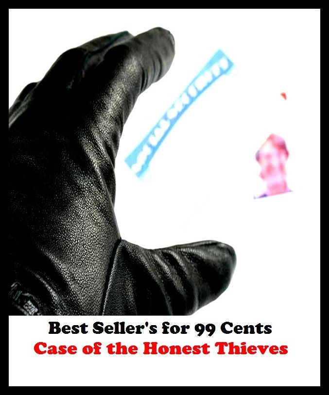 Adventure, Horror, Mystery Classics Best Seller's for 99 Cents Case of the Honest Thieves Presented by Resounding Wind Publishing