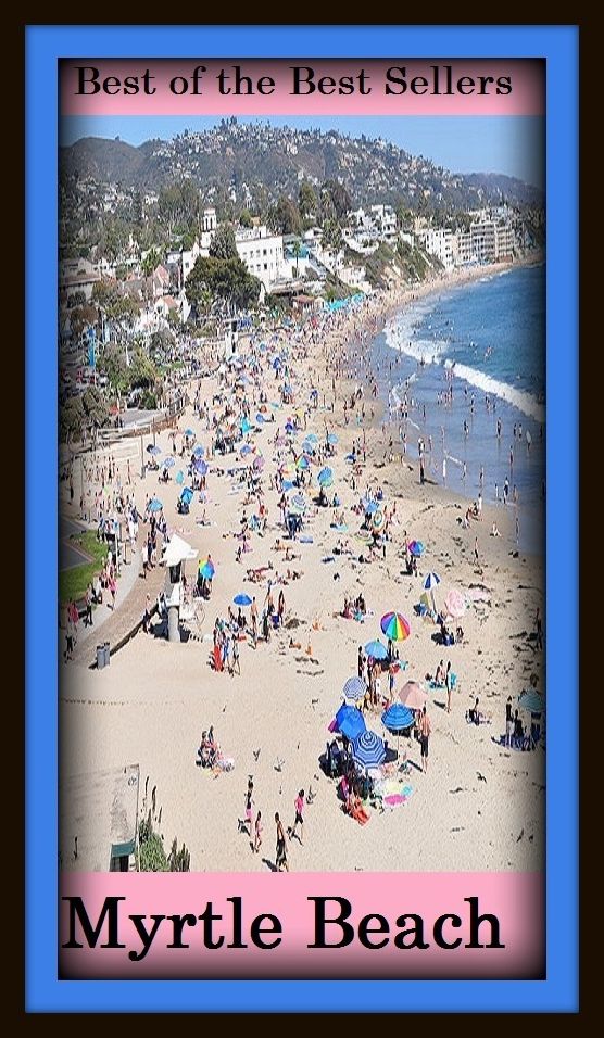 Best of the best sellers Myrtle Beach ( travel, driving, excursion, flying, movement, navigation, ride, sailing, sightseeing, tour, trip, journey, amusement, enjoyment, fun, hobby, pleasure, relaxation, refreshment )