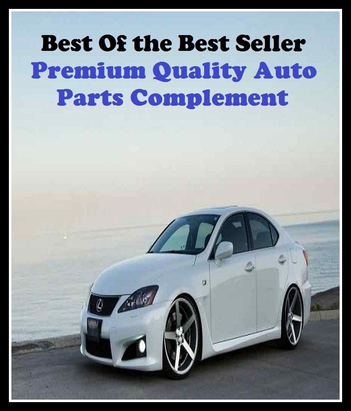 Best of the Best Sellers Premium Quality Auto Parts Complemen (permit, mitotic, premium, premium advert solutions, premium bond, premium-rate telephone number, optimization, premiums, premix, premixed)