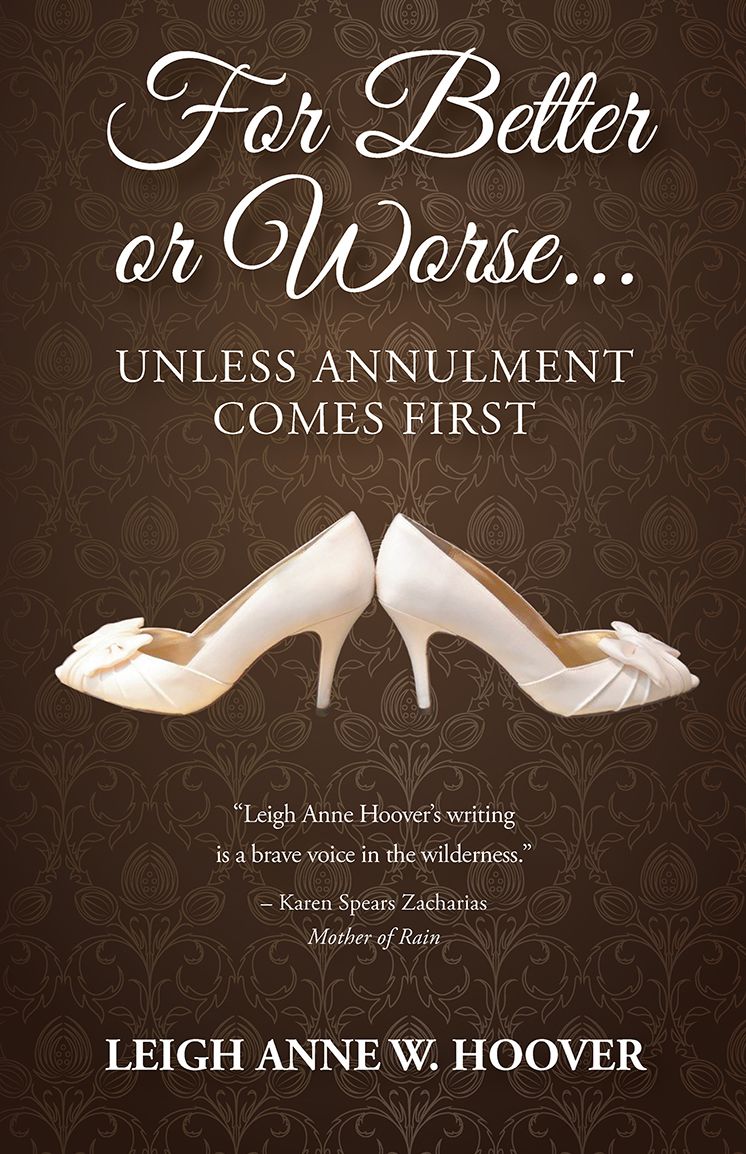 For Better or Worse...Unless Annulment Comes First