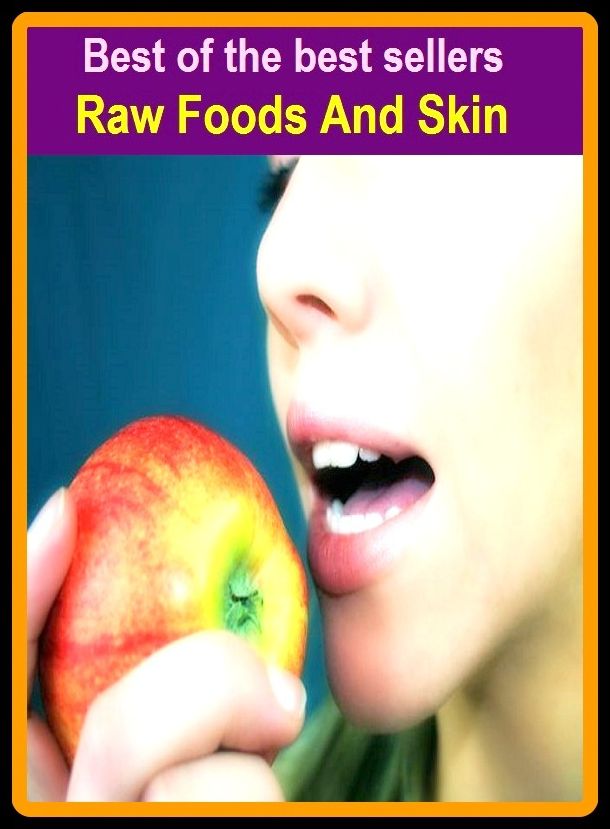 Best of the best sellers Raw Foods And Skin ( conquerable, raw, raw beauty, raw data, raw deal, raw material, raw meat, raw milk, raw mode, raw recruit)