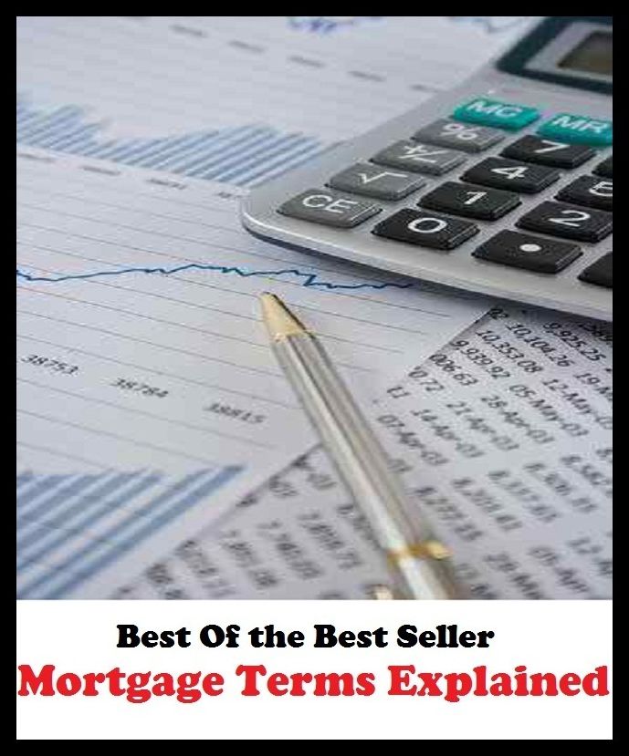 Best of the best sellers Mortgage Terms Explained ( loan, accommodation, insurance, auction, advance, allowance, credit, extension, floater, investment, mortgage, time payment, trust, interest )