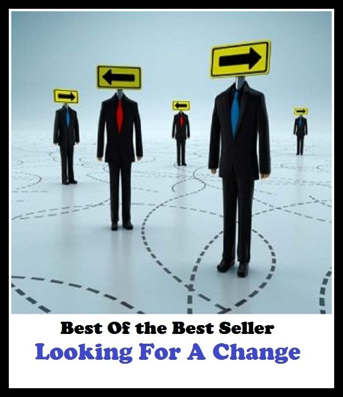 Best of the best sellers Looking For A Change ( essay, paper, thesis, dissertation, composition, article, treatise, theory, idea, hypothesis )
