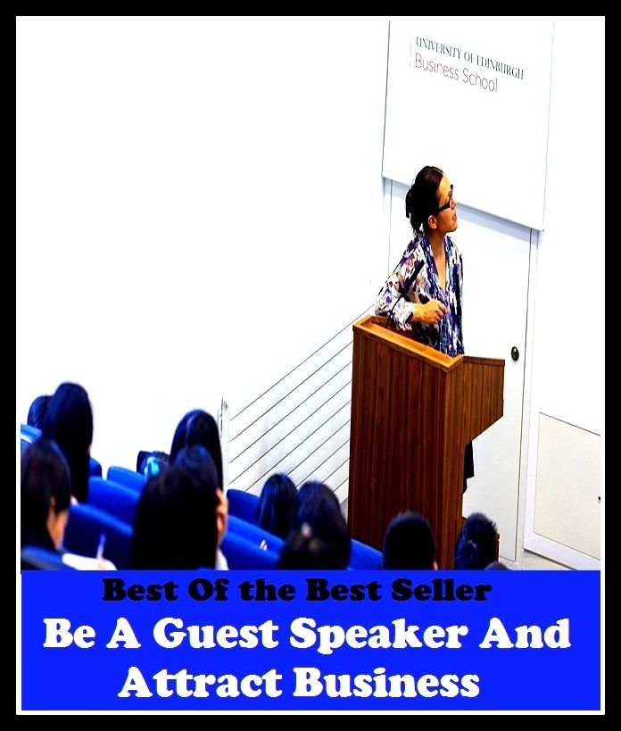 Best of the best sellers Be A Guest Speaker And Attract Business ( business, employment, field, trade, work, bag, biz, calling, career, craft, dodge, function, game, line, livelihood, occupation, vocation )