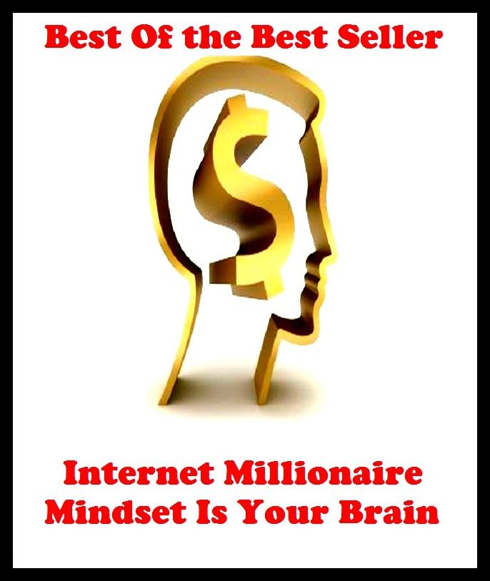 Best of the best sellers Internet Millionaire Mindset Is Your Br ( online marketing, computer, hardware, blog, frequency, laptop, web, net, mobile, broadband, wifi, internet, bluetooth, wireless, e mail, download, up load )