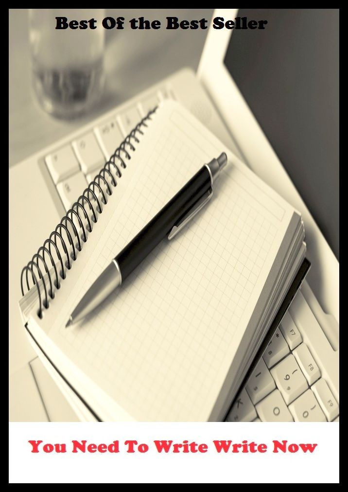 Best of the best sellers You Need To Write Write Now ( publisher, author, writer, novelist, biographer, dramatist, creator, instigator, maker, inventor, publish )