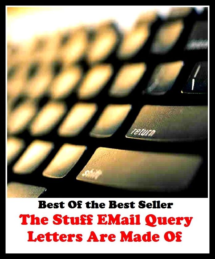 Best of the best sellers The Stuff E Mail Query Letters Are Made Of ( online marketing, computer, hardware, blog, frequency, laptop, web, net, mobile, broadband, wifi, internet, bluetooth, wireless, e mail, download, up load )