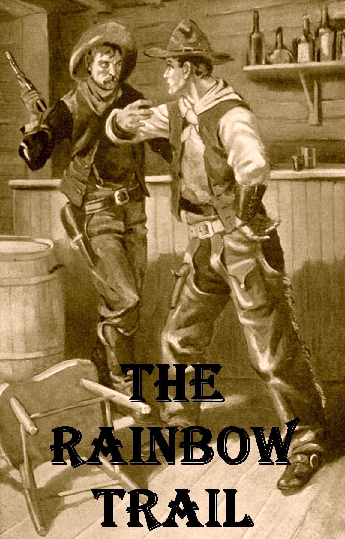 The Rainbow Trail by Zane Grey