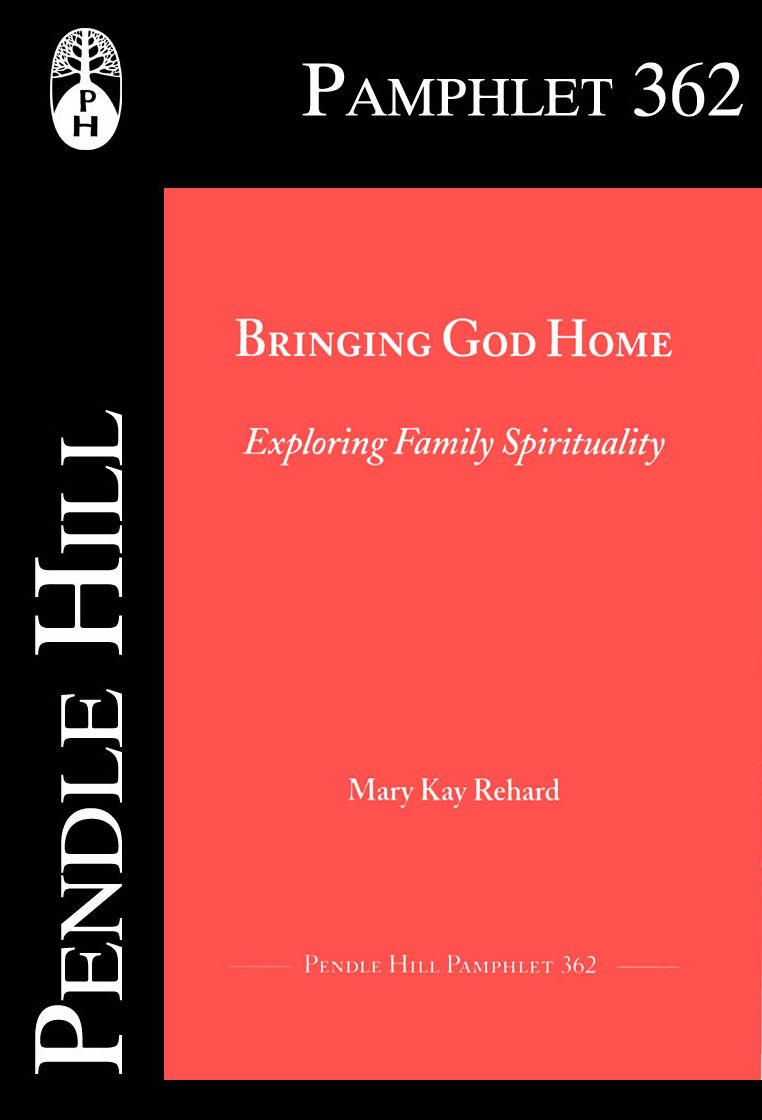 Bringing God Home: Exploring Family Spirituality