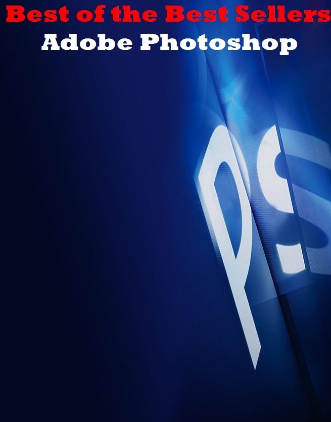 Best of the Best Sellers Adobe Photoshop (adobe, adobe brick, adobe flash, adobe house, adobe lily, adobe like, adobe, adolescence, adolescence, adolescence)